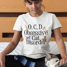 Camiseta Trastorno obsesivo del gato