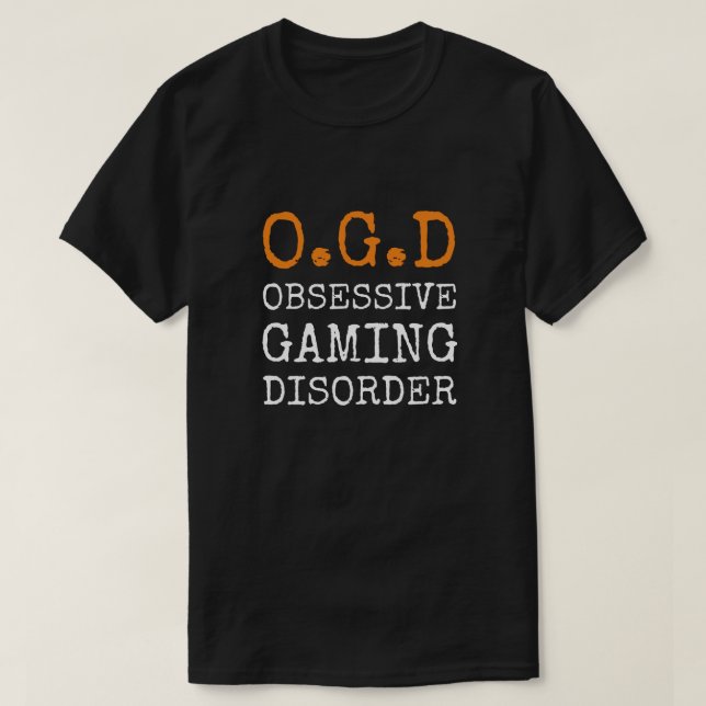 Camiseta Trastorno obsesivo del juego: juego divertido (Diseño del anverso)