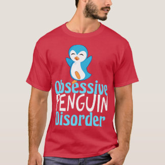 Camiseta Trastorno obsesivo del pingüino