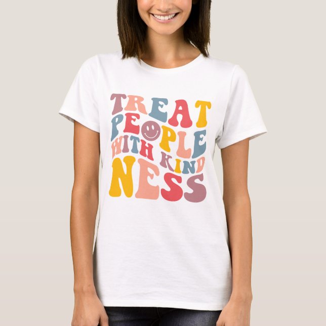 Camiseta Trata a la gente con amabilidad (Anverso)