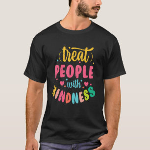 Camiseta Trata a la gente con amabilidad Hippie Tie Dye Coo