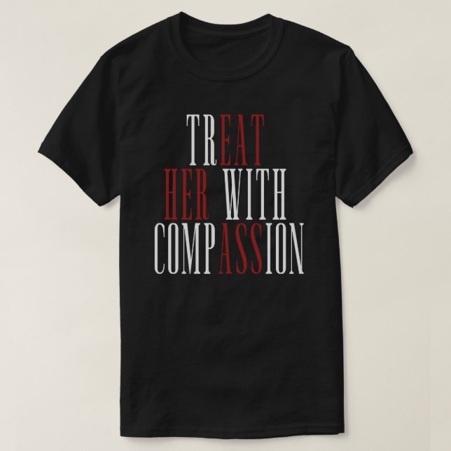 Camiseta Trátala con compasión (Diseño del anverso)