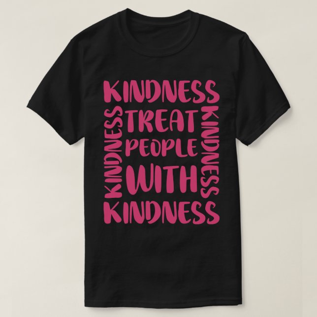 Camiseta Tratar A La Gente Con Amabilidad (Diseño del anverso)