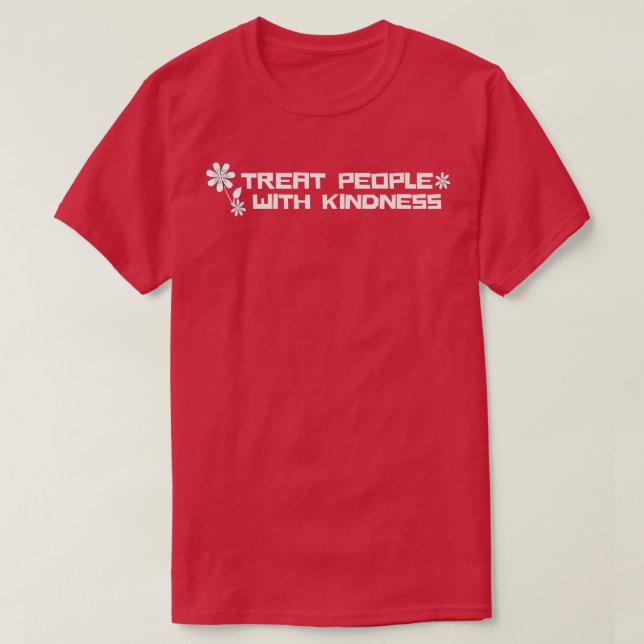 Camiseta Tratar a la gente con amabilidad (Diseño del anverso)