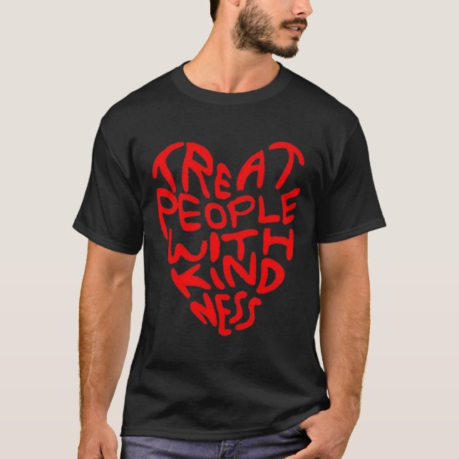 Camiseta Tratar A La Gente Con Diseño Corazón Amable (Anverso)