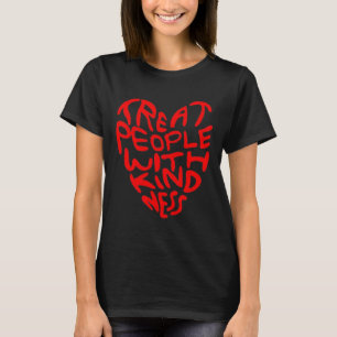 Camiseta Tratar A La Gente Con Diseño Corazón Amable