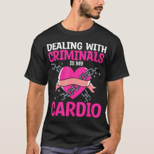Camiseta Tratar con Criminales es mi Cardio -