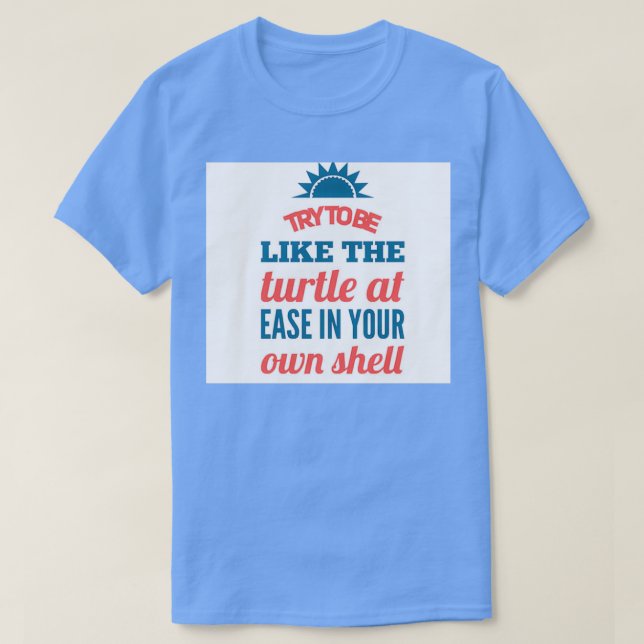 Camiseta tratar de ser como la tortuga (Diseño del anverso)