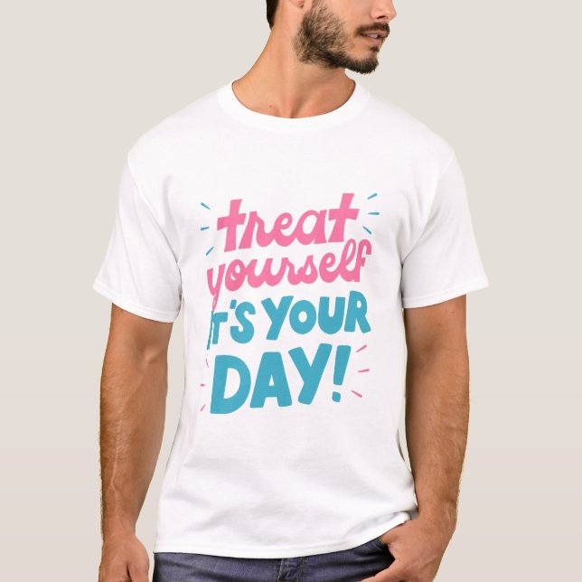 Camiseta Trátate es tu día (Anverso)