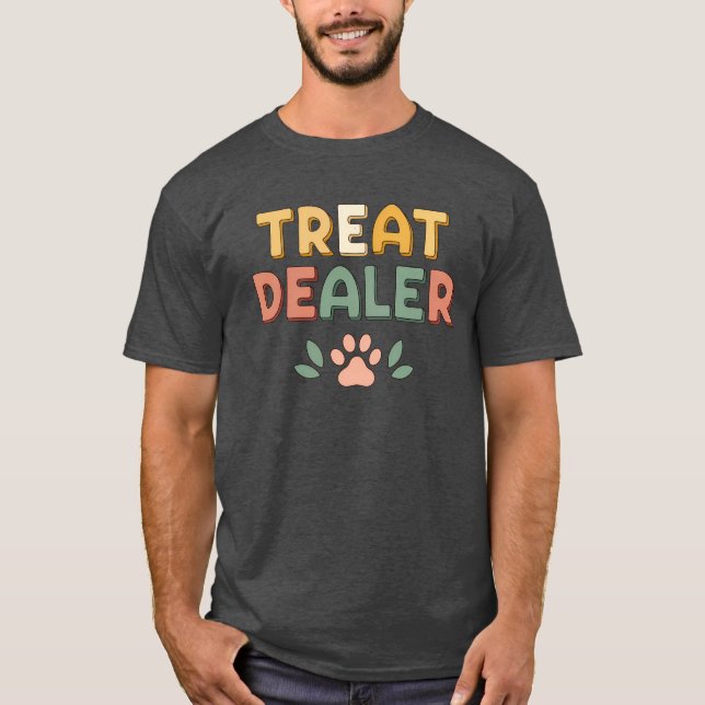 Camiseta Trate a Dealer - Divertido Perro amante (Anverso)