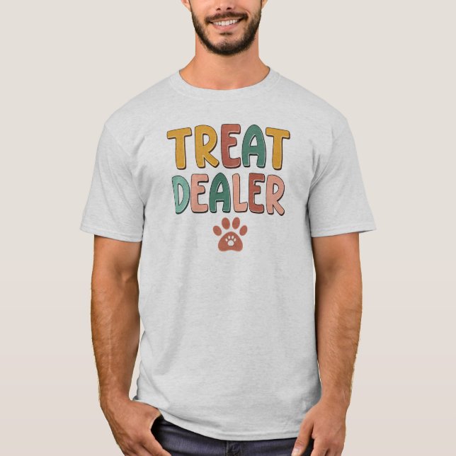Camiseta Trate a Dealer - Divertido Perro amante (Anverso)