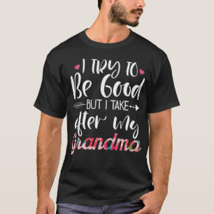 Camiseta Trato de ser bueno, pero me encargo de mi abuela.