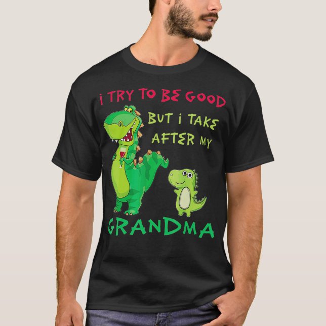 Camiseta Trato de ser bueno, pero me quedo con mi abuela (Anverso)