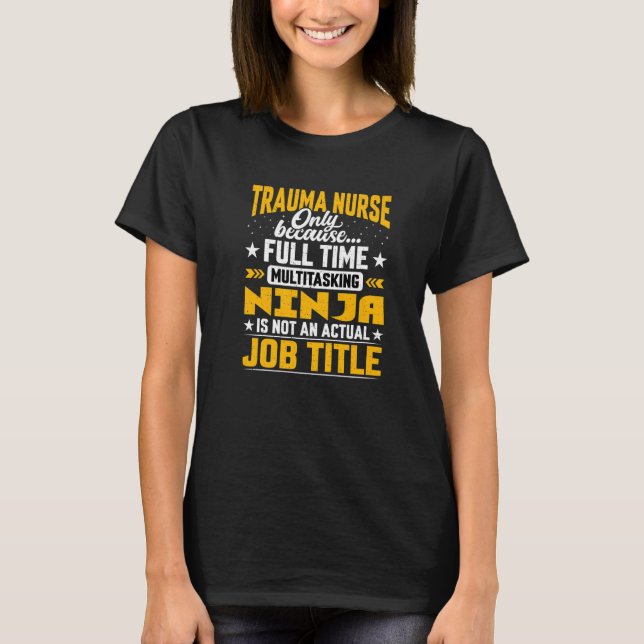 Camiseta Trauma Caregiver Trauma Enfermero de enfermería (Anverso)
