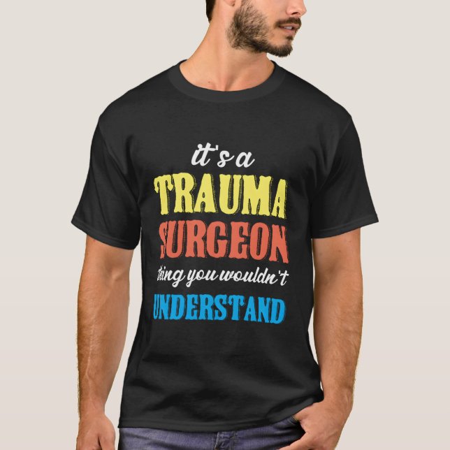 Camiseta Trauma Cosa del Cirujano Urgente Traumatología (Anverso)