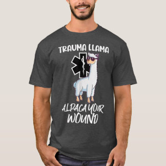 Camiseta Trauma divertida Llama Alpaca Tu Wound EMT Medic E