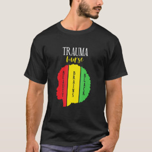 Camiseta Trauma Enfermera de Belleza Cerebros de Historia N