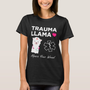 Camiseta TRAUMA LLAMA Alpaca Su Herida I Enfermera Paramédi