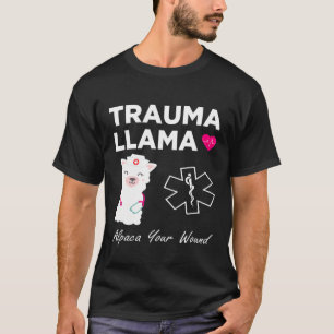 Camiseta TRAUMA LLAMA Alpaca Su Herida I Graciosa Enfermera