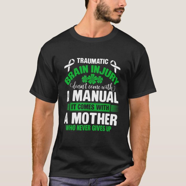 Camiseta Traumatic Brain Injury Awareness Mother Who Never  (Anverso)