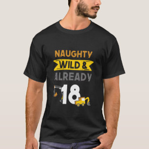 Camiseta Travieso Silvestre & Ya Cumple 18 Excavadora Cumpl