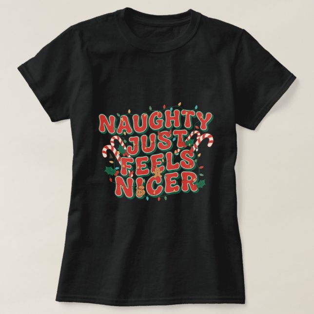 Camiseta Travieso simplemente se siente mejor (Diseño del anverso)