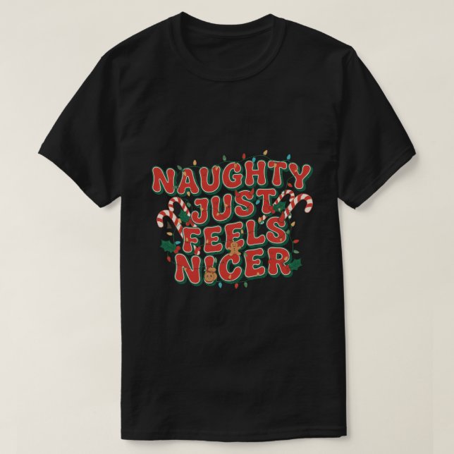 Camiseta Travieso simplemente se siente mejor (Diseño del anverso)