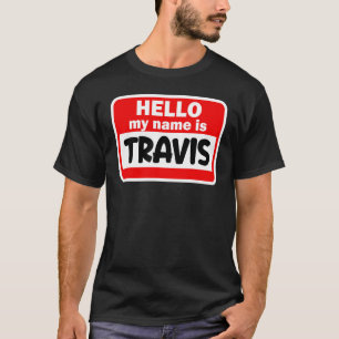 Camiseta Travis Hello Hi Mi Nombre Es Tshirt Name On Person
