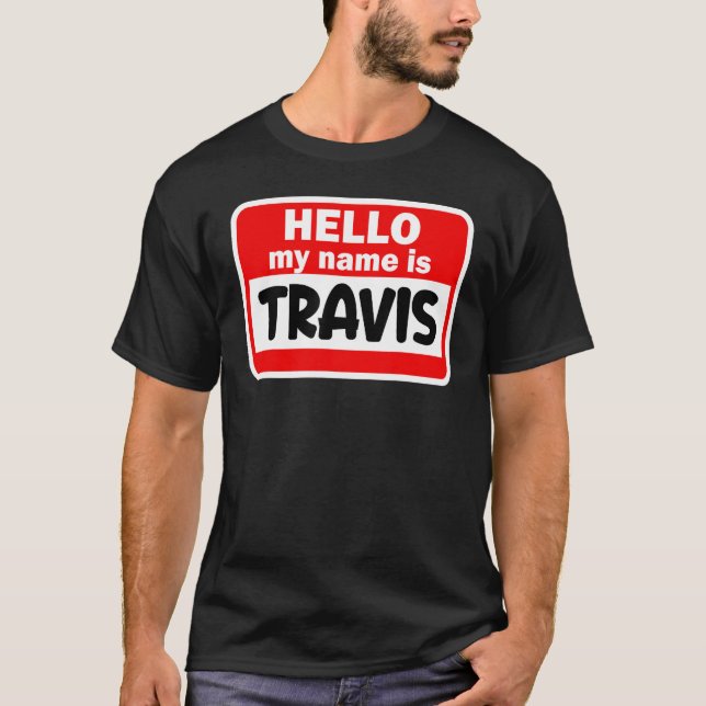 Camiseta Travis Hello Hi Mi Nombre Es Tshirt Name On Person (Anverso)