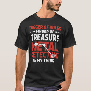 Camiseta Treasure Detecting Metal Detector Beach Dirt Fishi