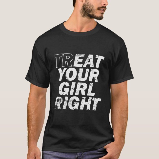 Camiseta Treat Your Right Father'S Day (Anverso)