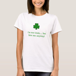 Camiseta trébol, no soy irlandés…. ¡pero béseme de todos