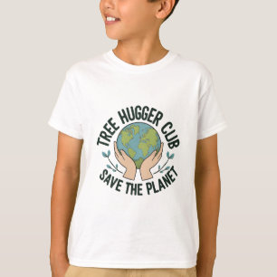 Camiseta Tree Hugger Club - Save the Planet Environmental
