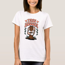 Camiseta Tree Hugger - Divertido amante de la naturaleza ec