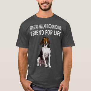 Camiseta Treeing Walker Coonhound Friend For Life Dog Frien