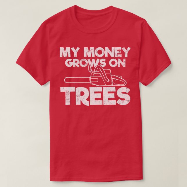 Camiseta Trees Arborist Logger Chainsaw (Diseño del anverso)