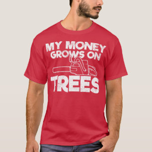 Camiseta Trees Arborist Logger Chainsaw