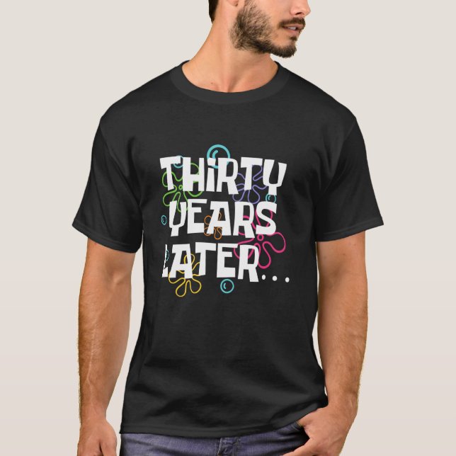 Camiseta Treinta años después, curioso 30 años, cumpleaños  (Anverso)