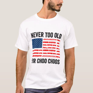 Camiseta Tren Adulto Nunca Muy Viejo Para Choo Choos Locomo