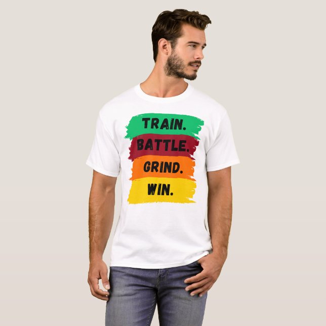 Camiseta Tren, Batalla, Grind, Gana eslogan motivacional (Anverso completo)