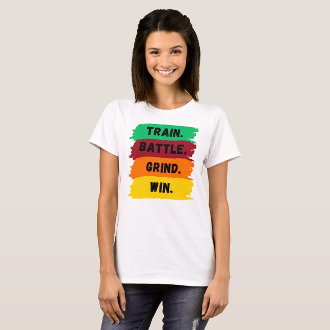 Camiseta Tren, Batalla, Grind, Gana eslogan motivacional (Anverso completo)