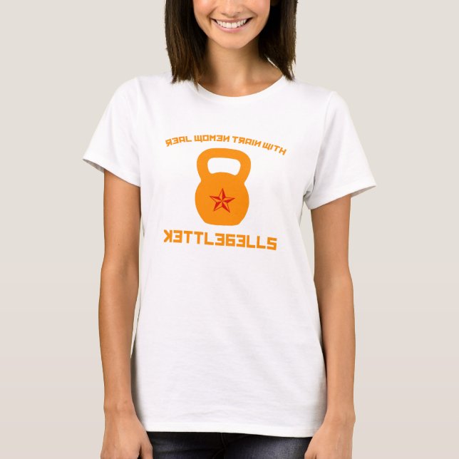 Camiseta Tren de las mujeres reales con Kettlebells (Anverso)