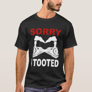 Camiseta Tren de tren locomotor siento haber tocado