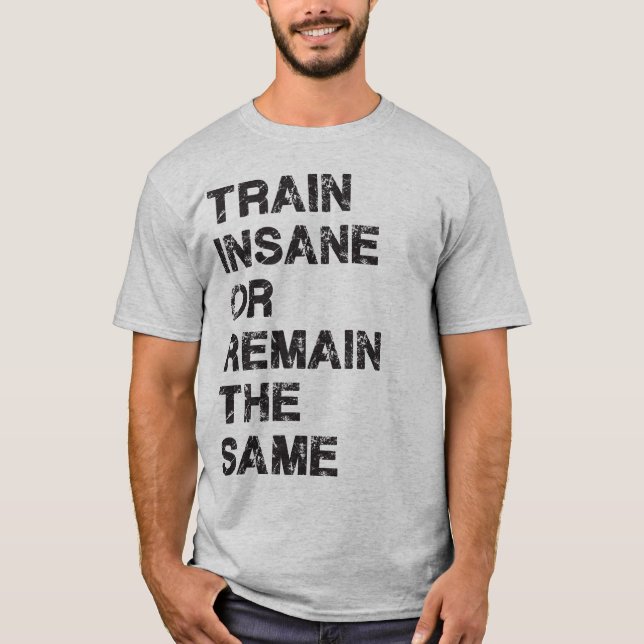 Camiseta Tren demente o sigan siendo lo mismo - Motivación  (Anverso)