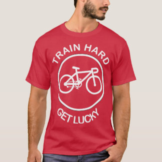 Camiseta Tren duro para tener suerte Funny MTB