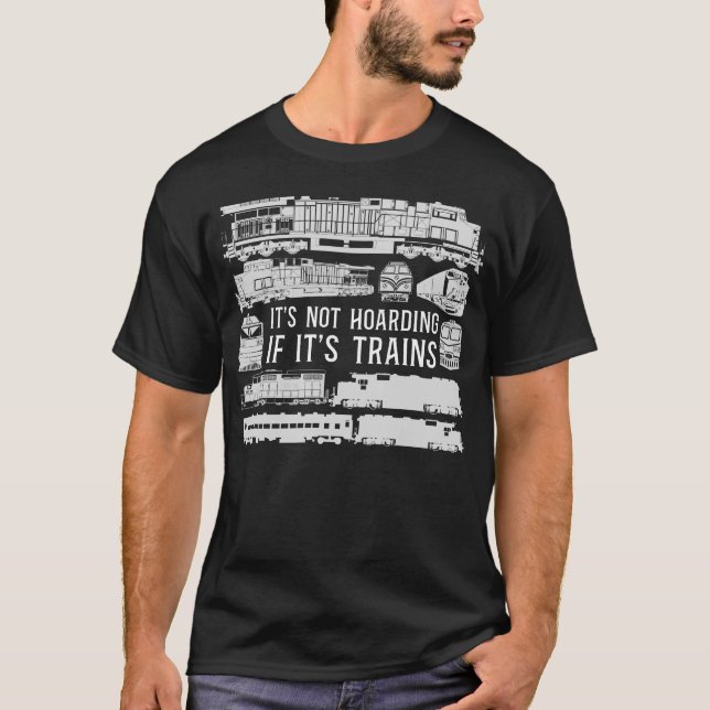 Camiseta Tren Locomotora No es acaparamiento si son trenes (Anverso)