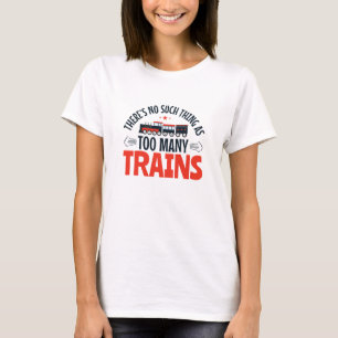 Camiseta Tren Lover no es cosa como demasiados trenes