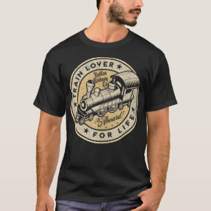 Camiseta Tren Lover Para La Vida Locomotora Ferrocarril Fer