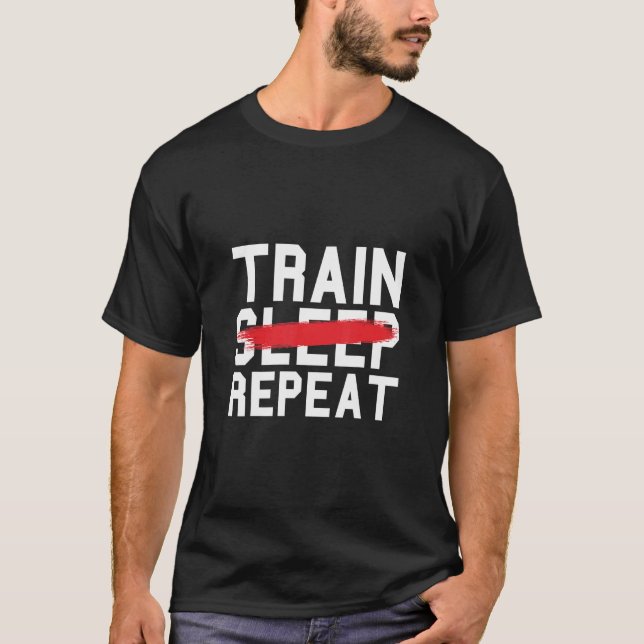 Camiseta Tren Sleep Repetir Gimnasio Ejercicio de trabajo d (Anverso)
