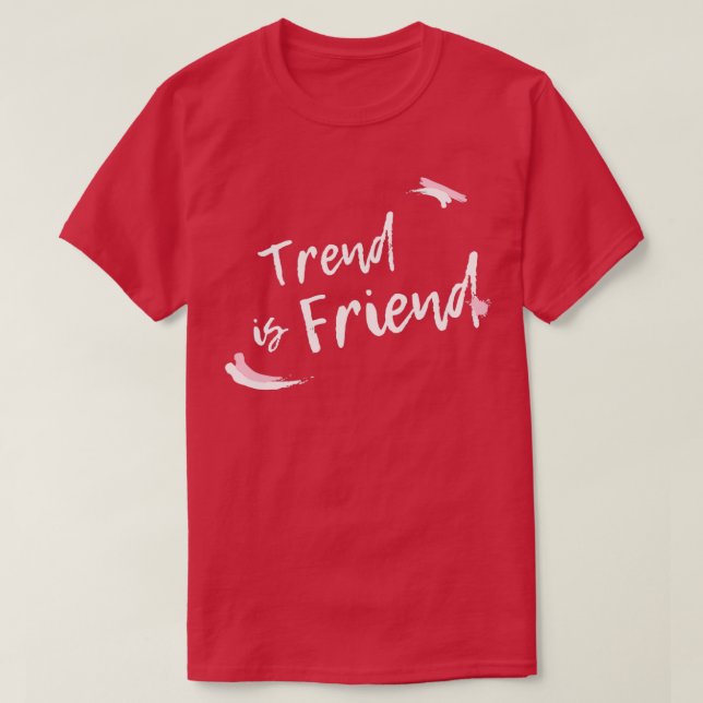 Camiseta Trend is Friend White (Diseño del anverso)